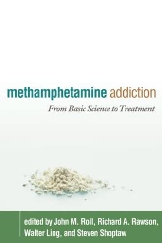 Beispielbild fr Methamphetamine Addiction: From Basic Science to Treatment zum Verkauf von ThriftBooks-Atlanta