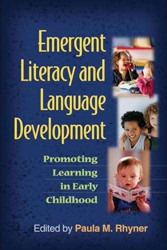 Imagen de archivo de Emergent Literacy and Language Development: Promoting Learning in Early Childhood (Challenges in Language and Literacy) a la venta por Once Upon A Time Books