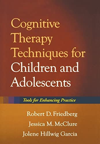 Beispielbild fr Cognitive Therapy Techniques for Children and Adolescents: Tools for Enhancing Practice zum Verkauf von Books From California