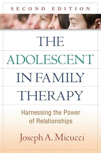 Beispielbild fr The Adolescent in Family Therapy : Harnessing the Power of Relationships zum Verkauf von Better World Books
