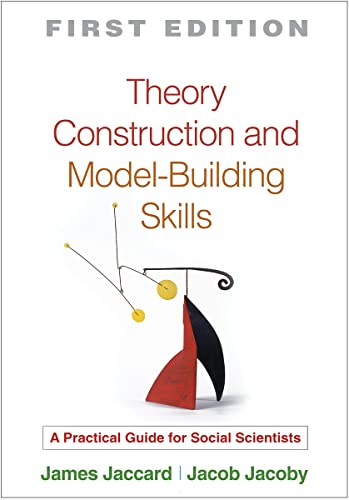 Beispielbild fr Theory Construction and Model-Building Skills: A Practical Guide for Social Scientists zum Verkauf von ThriftBooks-Dallas