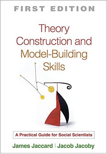 Stock image for Theory Construction and Model-Building Skills: A Practical Guide for Social Scientists for sale by ThriftBooks-Dallas