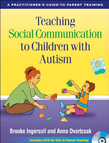 Beispielbild fr Teaching Social Communication to Children with Autism: A Practitioner's Guide to Parent Training zum Verkauf von HPB-Red