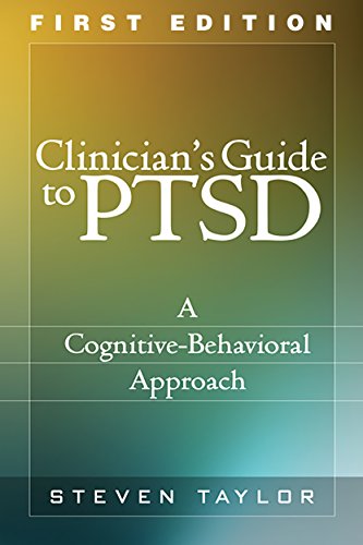 Clinician's Guide to PTSD, First Edition: A Cognitive-Behavioral Approach (9781606234495) by Taylor, Steven