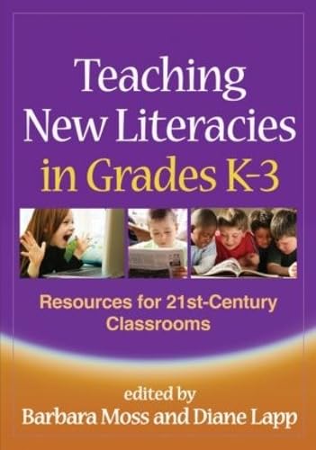 9781606234983: Teaching New Literacies in Grades K-3: Resources for 21st-Century Classrooms (Solving Problems in the Teaching of Literacy)