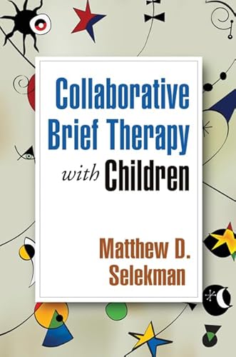 Stock image for Collaborative Brief Therapy with Children for sale by ZBK Books