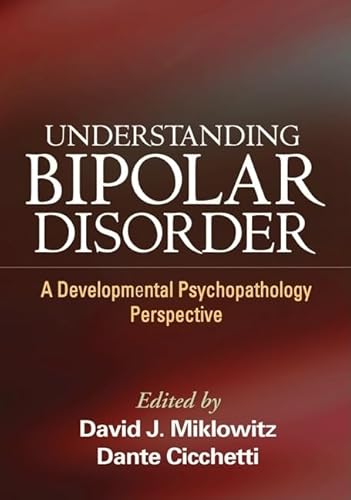 Beispielbild fr Understanding Bipolar Disorder: A Developmental Psychopathology Perspective zum Verkauf von HPB-Red