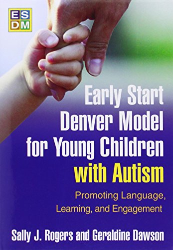 9781606236314: Early Start Denver Model for Young Children with Autism: Promoting Language, Learning, and Engagement