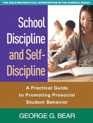 Stock image for School Discipline and Self-Discipline : A Practical Guide to Promoting Prosocial Student Behavior for sale by Better World Books