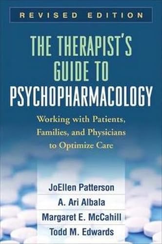 Imagen de archivo de The Therapist's Guide to Psychopharmacology, Revised Edition: Working with Patients, Families, and Physicians to Optimize Care a la venta por BooksRun