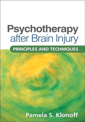 Beispielbild fr Psychotherapy after Brain Injury: Principles and Techniques zum Verkauf von BooksRun