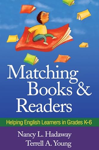Beispielbild fr Matching Books and Readers : Helping English Learners in Grades K-6 zum Verkauf von Better World Books