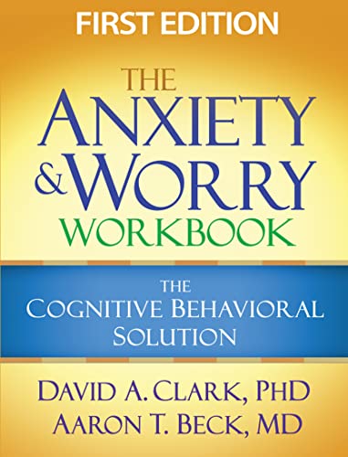 Beispielbild fr The Anxiety and Worry Workbook : The Cognitive Behavioral Solution zum Verkauf von Better World Books