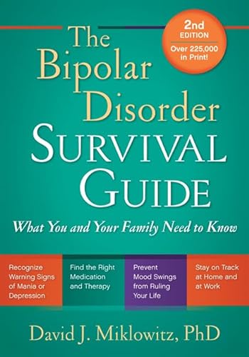Stock image for The Bipolar Disorder Survival Guide, Second Edition: What You and Your Family Need to Know for sale by SecondSale