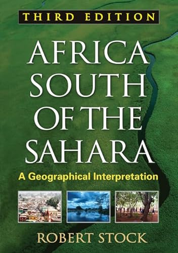 Stock image for Africa South of the Sahara: A Geographical Interpretation (Texts in Regional Geography) for sale by Textbooks_Source