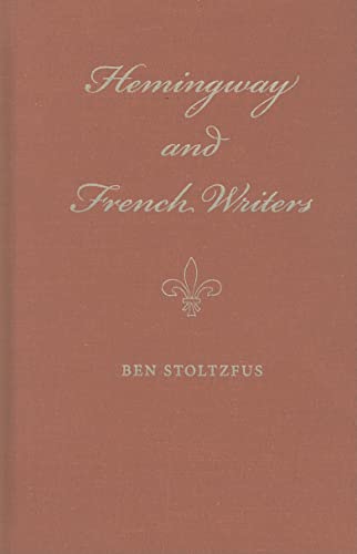 9781606350393: Hemingway and French Writers