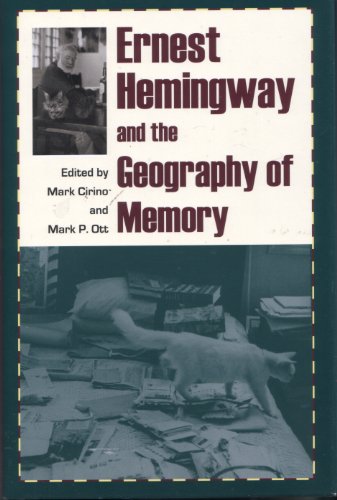 9781606350423: Ernest Hemingway and the Geography of Memory