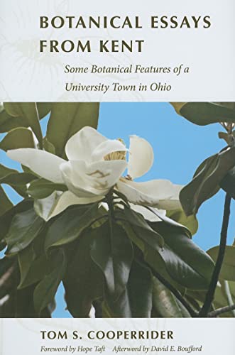 Beispielbild fr Botanical Essays from Kent: Some Botanical Features of a University Town in Ohio zum Verkauf von SecondSale