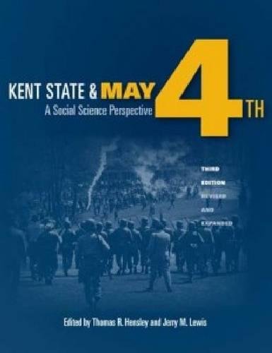 9781606350485: Kent State and May 4th: A Social Science Perspective