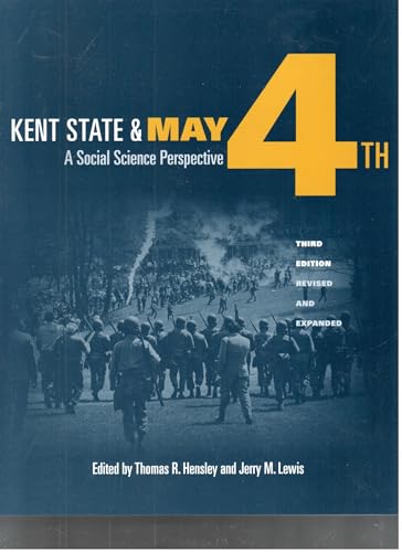 9781606350485: Kent State and May 4th: A Social Science Perspective