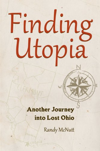 Stock image for Finding Utopia Another Journey into Lost Ohio Black Squirrel Books for sale by PBShop.store US