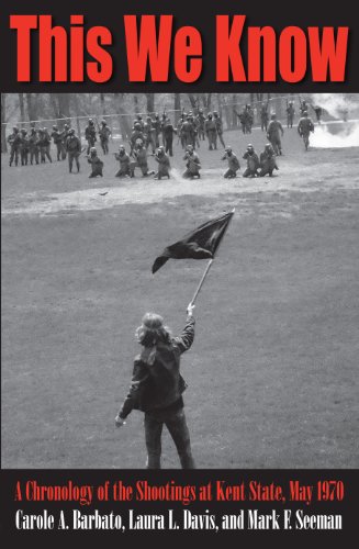 9781606351857: This We Know: A Chronology of the Shootings at Kent State, May 1970