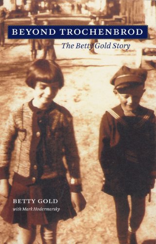 Imagen de archivo de Beyond Trochenbrod: The Betty Gold Story a la venta por Half Price Books Inc.