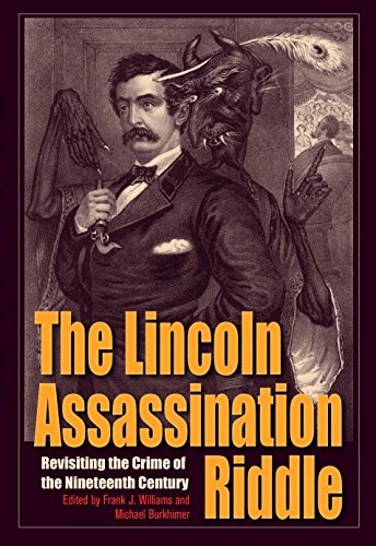 Stock image for The Lincoln Assassination Riddle: Revisiting the Crime of the Nineteenth Century (True Crime History) for sale by HPB-Emerald