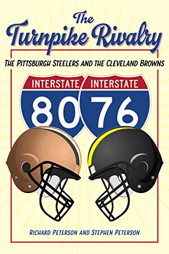 Stock image for The Turnpike Rivalry: The Pittsburgh Steelers and the Cleveland Browns for sale by SecondSale