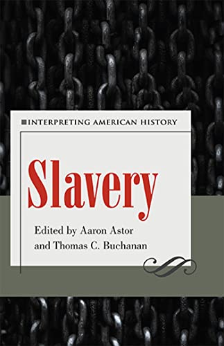 Imagen de archivo de Slavery: Interpreting American History a la venta por Save With Sam