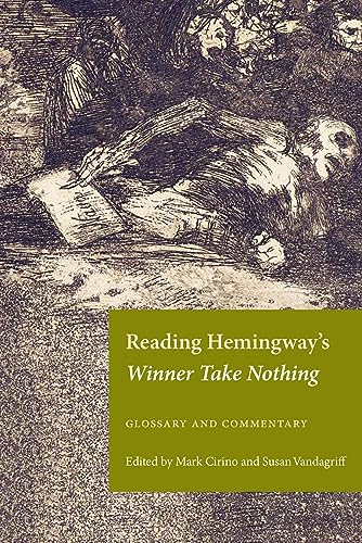 Stock image for Reading Hemingway's Winner Take Nothing: Glossary and Commentary for sale by THE SAINT BOOKSTORE