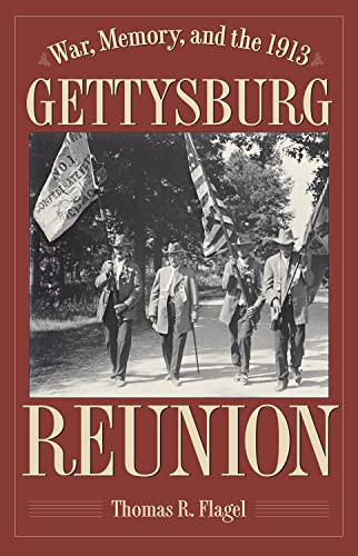 Imagen de archivo de War, Memory, and the 1913 Gettysburg Reunion a la venta por PBShop.store US
