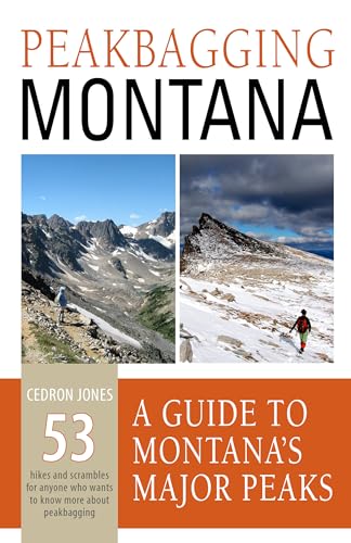 Beispielbild fr Peakbagging Montana: A Guide to Montana's Major Peaks zum Verkauf von Front Cover Books