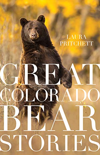 Stock image for Great Colorado Bear Stories for sale by Dream Books Co.