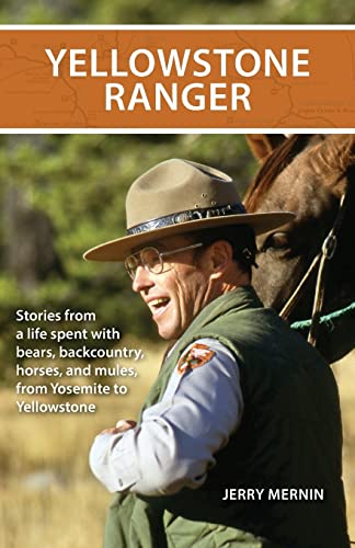 9781606390900: Yellowstone Ranger: Stories from a Life in Yellowstone