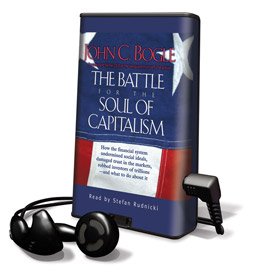 Battle for the Soul of Capitalism, The - on Playaway (9781606403105) by John C. Bogle