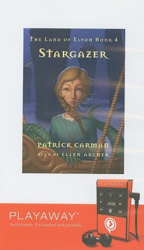 Stargazer: Library Edition (The Land of Elyon) (9781606405499) by Carman, Patrick