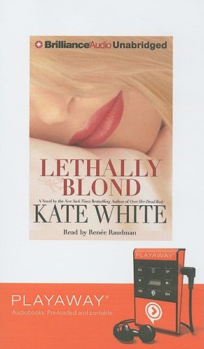 Lethally Blond: Library Edition (9781606405970) by Kate White