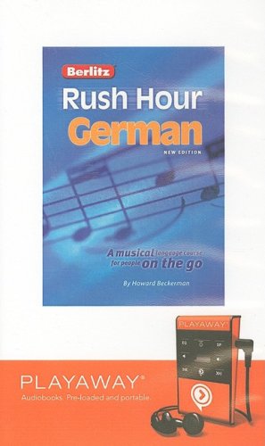 Beispielbild fr Berlitz Rush Hour German [With Headphones] (Playaway Adult Nonfiction) zum Verkauf von The Yard Sale Store