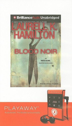 Stock image for Blood Noir (Anita Blake, Vampire Hunter, Book 16) for sale by The Yard Sale Store