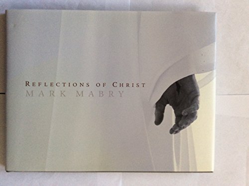 Reflections of Christ (9781606410271) by Mark Mabry