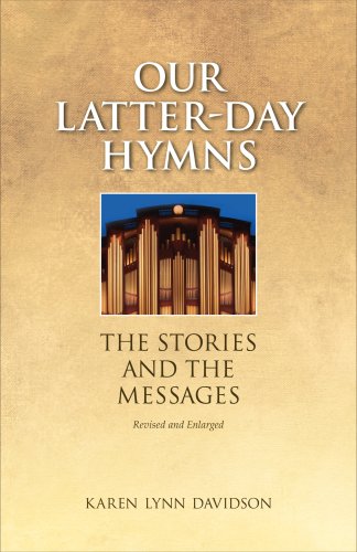 Imagen de archivo de Our Latter-day Hymns: The Stories and the Messages a la venta por Goodwill Books