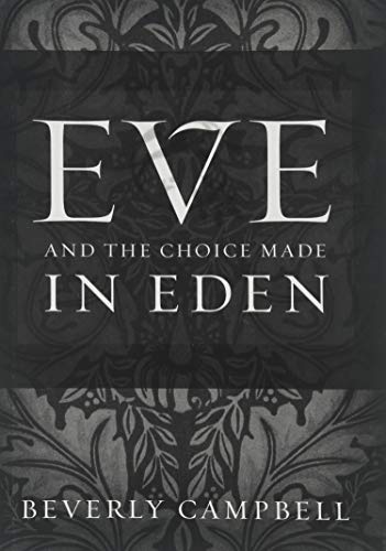 Stock image for Eve and the Choice Made in Eden for sale by SecondSale