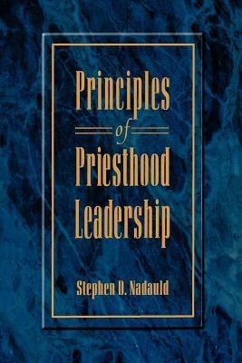 Beispielbild fr Principles of Priesthood Leadership zum Verkauf von Better World Books