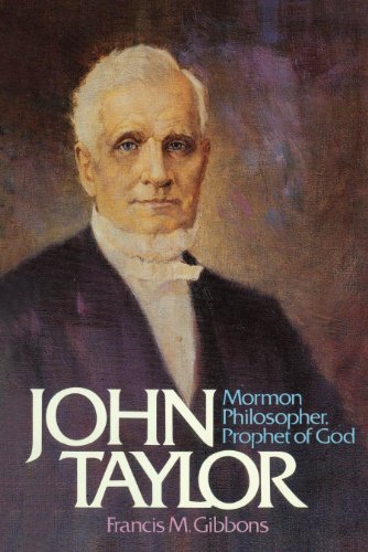 Stock image for John Taylor:Philosopher, Prophet of God for sale by Jenson Books Inc