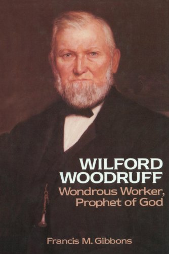 Stock image for Wilford Woodruff: WondrousWorker, Prophet of God for sale by SecondSale