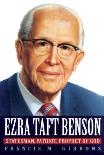 Stock image for Ezra Taft Benson: Statesman, Patriot, Prophet of God for sale by SecondSale