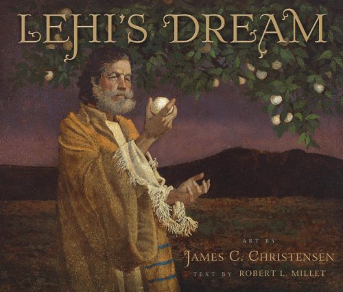 Stock image for Lehi's Dream for sale by -OnTimeBooks-