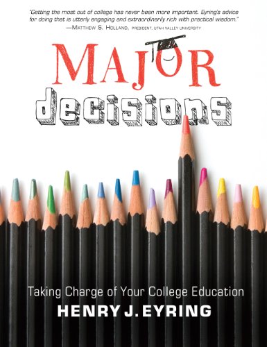 Major Decisions: Taking Charge of Your College Education (9781606416365) by Henry J. Eyring