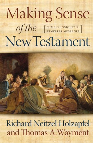 Imagen de archivo de Making Sense of the New Testament: Timely Insights and Timeless Messages a la venta por SecondSale